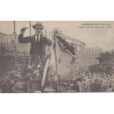 Carnaval de Nice - 1921 Charlot,Sus aux Mercantis 